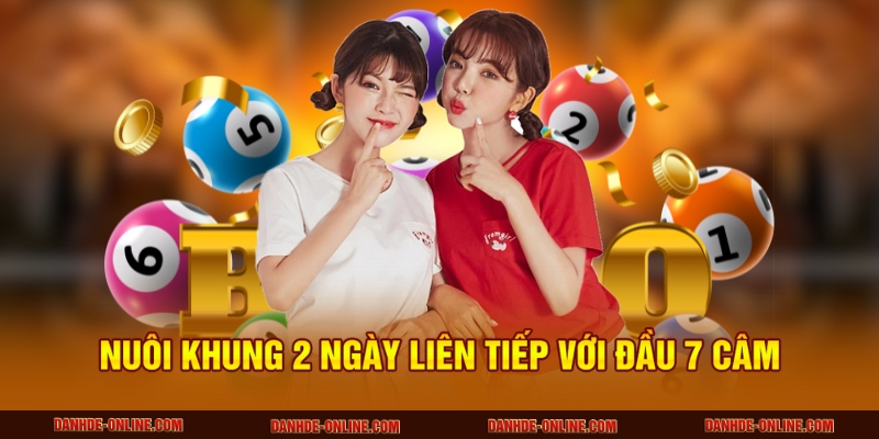 Gặp Đầu 7 Câm Thì Đánh Gì - Cách Soi Cầu Tại Lô Đề Online 2 Nuôi khung 2 ngày liên tiếp với đầu 7 câm