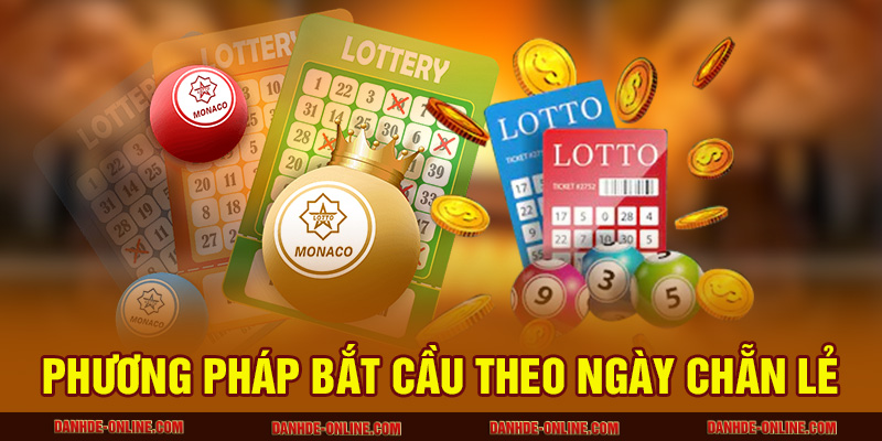 Song Thủ Đề Là Gì - Lật Tẩy Tuyệt Chiêu Nuôi Số Ăn Đậm 2 Phương pháp bắt cầu theo ngày chẵn lẻ