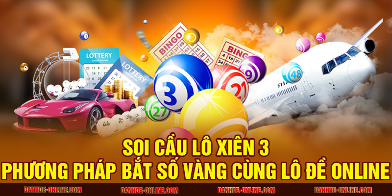 Soi cầu lô xiên 3